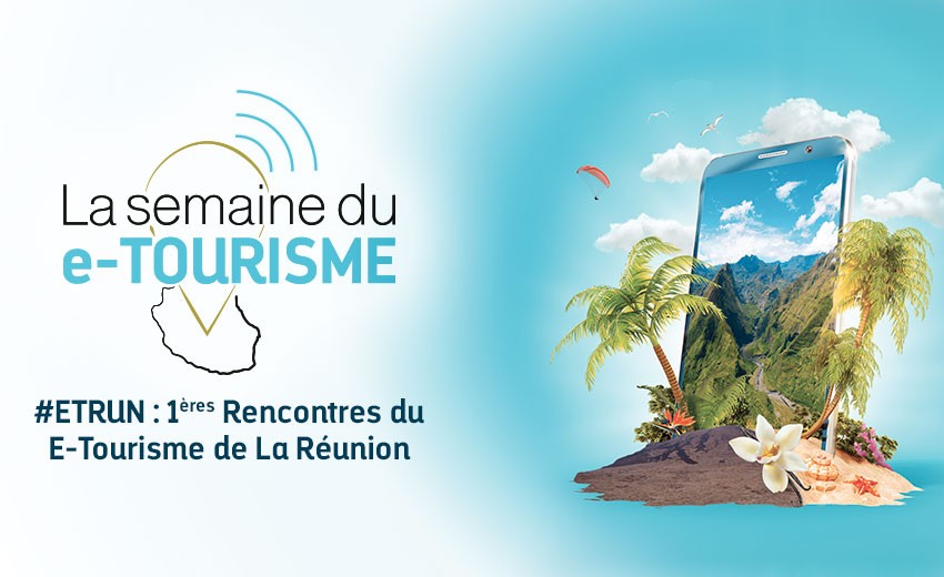 Semaine Du E-Tourisme : Le Tourisme Réunionnais Se Tourne Vers L’avenir ...